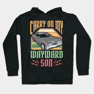 Carry on my Wayward Son Supernatural Hoodie